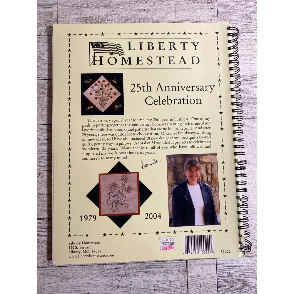 Liberty Homestead 25th Anniversary Celebration‎ 2004 Quilting Book Spiral Bound